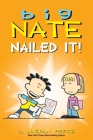 Big Nate: Nailed It! By Lincoln Peirce Cover Image