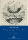 Invention: The Language of English Renaissance Poetics By Rocío G. Sumillera Cover Image