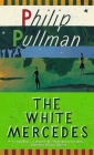 The White Mercedes By Philip Pullman Cover Image