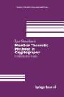 Number Theoretic Methods in Cryptography: Complexity Lower Bounds (Progress in Computer Science and Applied Logic #17) By Igor Shparlinski Cover Image