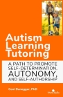 Autism Learning Tutoring: A path to promote self-determination, autonomy, and self-authorship (Development and Education) Cover Image