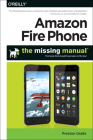 Amazon Fire Phone: The Missing Manual (Missing Manuals) Cover Image