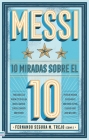 Messi: 10 Miradas Sobre El 10 Cover Image