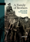 A Family of Brothers: Soldiers of the 26th New Brunswick Battalion in the Great War (New Brunswick Military Heritage #24) Cover Image
