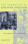 The Formation of College English: Rhetoric and Belles Lettres in the British Cultural Provinces Cover Image