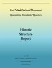 Fort Pulaski National Monument Quarantine Attendants' Quarters: Historic Structure Report Cover Image