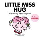 Little Miss Hug (Mr. Men and Little Miss) Cover Image