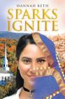 Sparks Ignite By Hannah Beth Cover Image