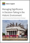 Managing Significance in Decision-Taking in the Historic Environment: Heritage Environment Good Practice Advice in Planning: 2 By Historic England (Editor) Cover Image