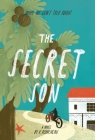 The Secret Son: What We Don't Talk About By K. Robicheau Cover Image