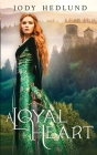 A Loyal Heart By Jody Hedlund Cover Image