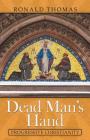 Dead Man's Hand: Progressive Christianity By Ronald Thomas Cover Image