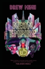 Neon Empire By Drew Minh Cover Image