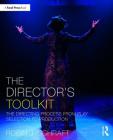 The Director's Toolkit (Focal Press Toolkit) By Robin J. Schraft Cover Image