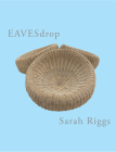 Eavesdrop By Sarah Riggs Cover Image