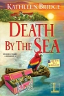 Death by the Sea (A By the Sea Mystery #1) By Kathleen Bridge Cover Image