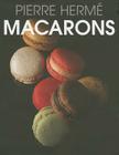 Macarons By Pierre Hermé Cover Image
