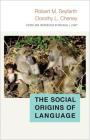 The Social Origins of Language (Duke Institute for Brain Sciences) Cover Image