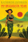 My Brigadista Year By Katherine Paterson Cover Image