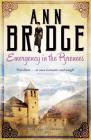 Emergency in the Pyrenees (The Julia Probyn Mysteries) By Ann Bridge Cover Image