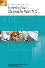 Your Guide to Lowering Your Cholesterol With TLC Cover Image