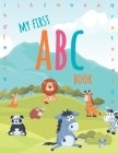 My first ABC book: easy and fun way to learn the alphabet By Christianne Edythe Cover Image