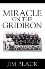 Miracle on the Gridiron By Jim Black Cover Image