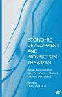 Economic Development and Prospects in the ASEAN: Foreign Investment and Growth in Vietnam, Thailand, Indonesia and Malaysia Cover Image