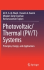 Photovoltaic/Thermal (Pv/T) Systems: Principles, Design, and Applications By Ali H. a. Al-Waeli, Hussein A. Kazem, Miqdam Tariq Chaichan Cover Image