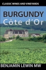 Burgundy 2025: Cote d'Or By Benjamin Lewin Cover Image