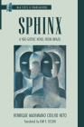Sphinx: A Neo-Gothic Novel from Brazil By Henrique Maximiano Coelho Neto, Kim F. Olson (Translator), M. Elizabeth Ginway (Introduction by) Cover Image