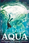 Aqua (Arydian Chronicles #1) By Katherine Armstrong Walters Cover Image
