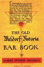 The Old Waldorf Astoria Bar Book 1935 Reprint Cover Image