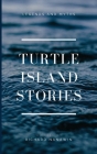 Turtle Island Stories Legend and Myths By Richard Nanawin, Pat Cuthbert (Editor) Cover Image