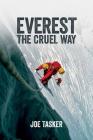 Everest the Cruel Way By Joe Tasker Cover Image