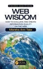 Web Wisdom: How to Evaluate and Create Information Quality on the Web, Third Edition By Marsha Ann Tate Cover Image