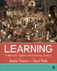 Learning: A Behavioral, Cognitive, and Evolutionary Synthesis By Jerome Frieman, Stephen Reilly Cover Image