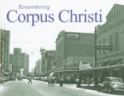 Remembering Corpus Christi By Cecilia Gutierrez Venable (Text by (Art/Photo Books)) Cover Image