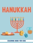 Hanukkah Coloring Book For Kids: A Jewish Holiday Gift For Kids of All Ages. By Selena Ball Cover Image