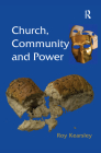 Church, Community and Power By Roy Kearsley Cover Image