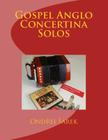 Gospel Anglo Concertina Solos By Ondrej Sarek Cover Image