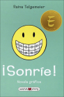 Sonrie! = Smile By Raina Telgemeier, Stephanie Yue, Jofre Homedes Cover Image