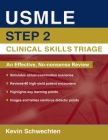 USMLE Step 2 Clinical Skills Triage: A Guide to Honing Clinical Skills Cover Image