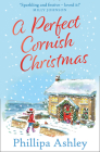 A Perfect Cornish Christmas By Phillipa Ashley Cover Image