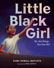 Little Black Girl: Oh, the Things You Can Do! Cover Image