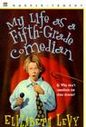 My Life as a Fifth-Grade Comedian By Elizabeth Levy Cover Image