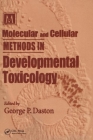 Molecular and Cellular Methods in Developmental Toxicology (Methods in Life Sciences - Toxicology Section) Cover Image