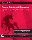 Oracle Backup and Recovery: Expert secrets for using RMAN and Data Pump (Oracle In-Focus #42) Cover Image