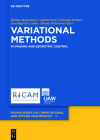 Variational Methods: In Imaging and Geometric Control By Maïtine Bergounioux (Editor), Gabriel Peyré (Editor), Christoph Schnörr (Editor) Cover Image