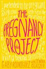 The Pregnancy Project: A Memoir Cover Image